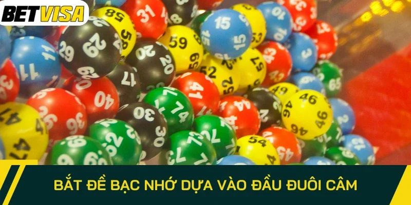 Bắt đề bạc nhớ dựa vào đầu đuôi câm