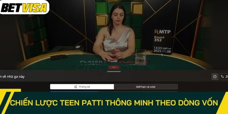 Chiến lược Teen Patti thông minh theo dòng vốn
