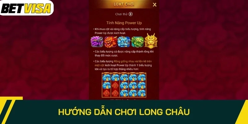 Hướng dẫn chơi Long Châu