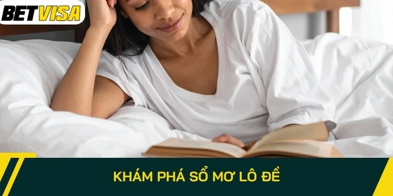 Khám phá Sổ mơ lô đề