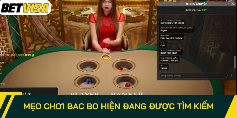 Mẹo chơi Bac Bo hiện đang được tìm kiếm nhiều